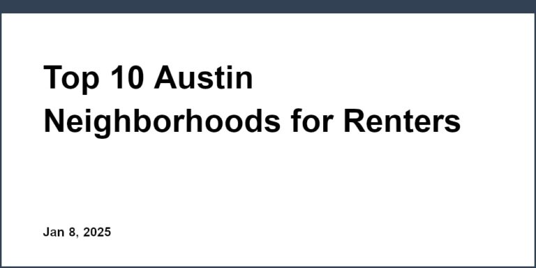 Top 10 Austin Neighborhoods for Renters