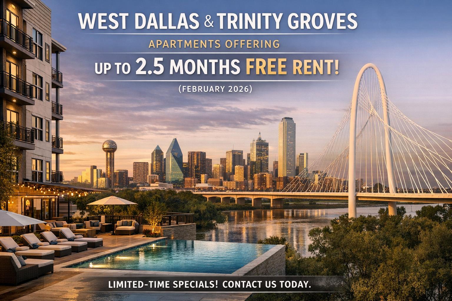 West Dallas & Trinity Groves Apartments Offering Up to 2.5 Months Free Rent (February 2026)