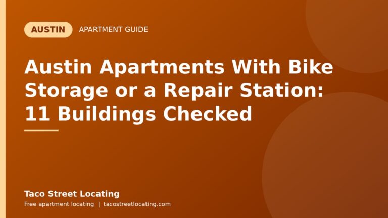 Austin Apartments With Bike Storage or a Repair Station: 11 Buildings Checked: Austin apartment guide graphic, Taco Street Locating